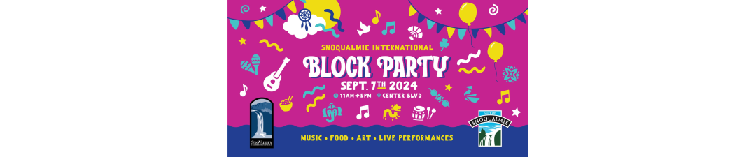 Fun, Food, and Festivities: A Guide to the Snoqualmie International Block Party 2024