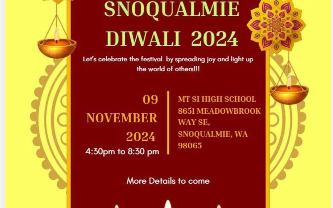 Snoqualmie Diwali 2024: Celebrate Light, Unity, and Tradition