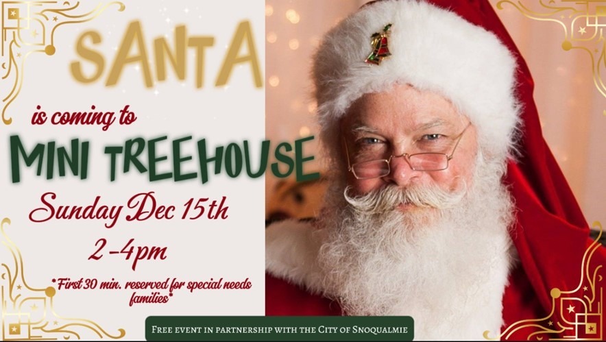 Santa Claus at Mini Treehouse in Snoqualmie – Don’t Miss Out