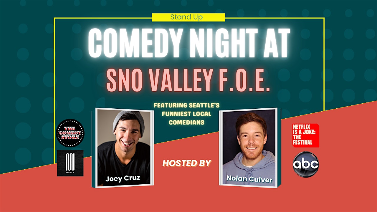 Comedy Show at Sno Valley F.O.E #3529 in Snoqualmie, WA on January 25, 2025